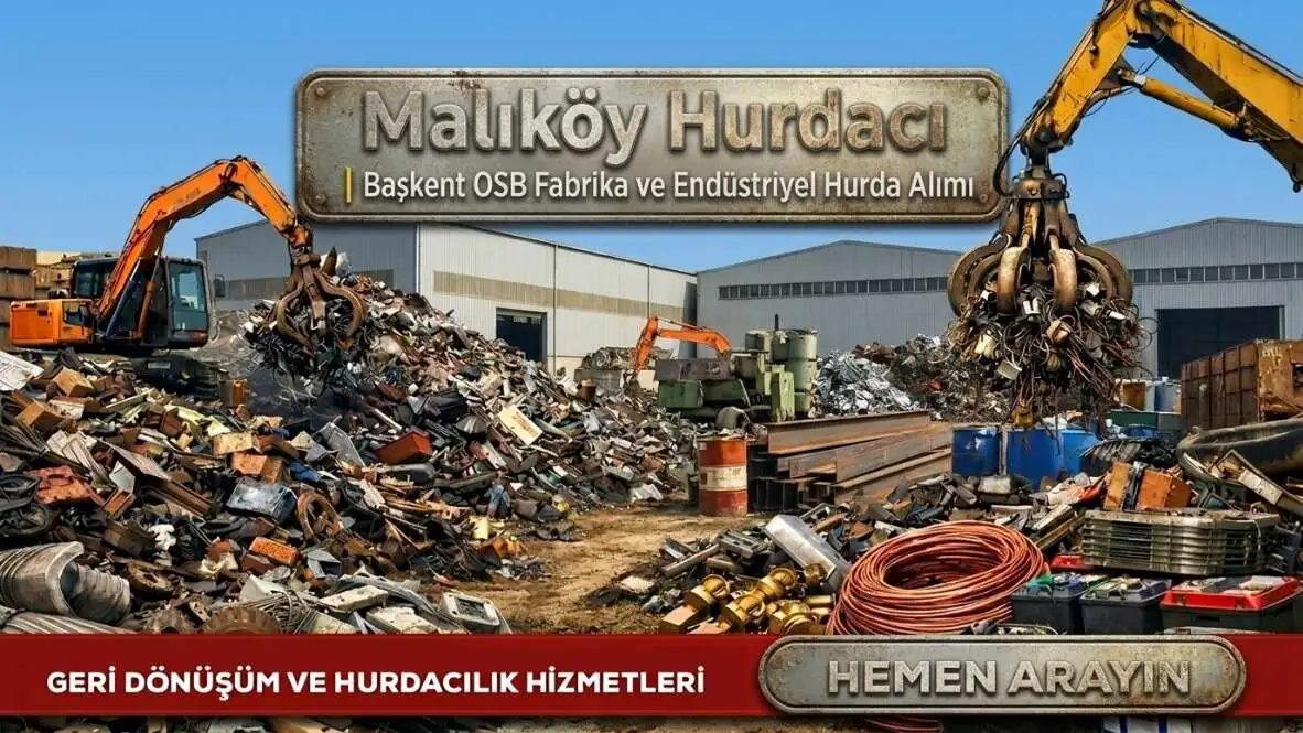 Malıköy Hurdacı | Başkent OSB Fabrika ve Sanayi Hurdası Alımı